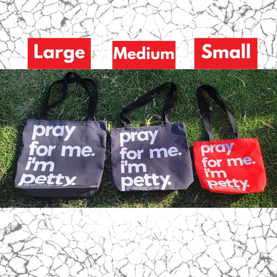 Pray for Me. I'm Petty Tote. Purple/White